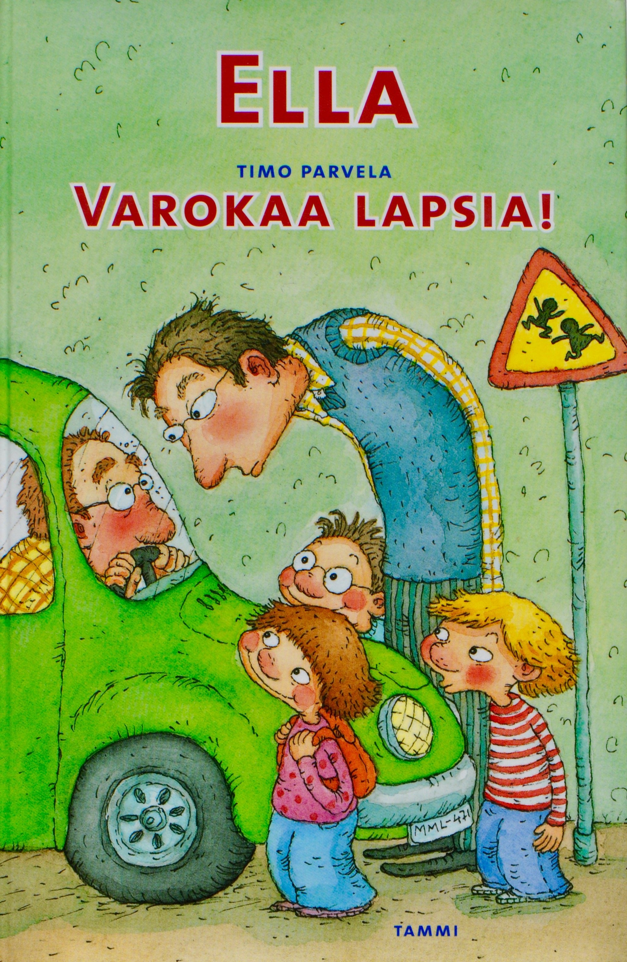 Ella ja varokaa lapsia! - Timo Parvela, Author